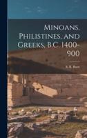 Minoans, Philistines, and Greeks, B.C. 1400-900