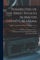 Possibilities of the Sweet Potato in Macon County, Alabama; No.17