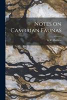 Notes on Cambrian Faunas [Microform]