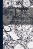 "The Jukes" [Electronic Resource]