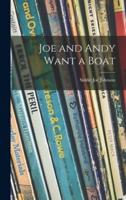 Joe and Andy Want a Boat