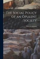 The Social Policy of an Opulent Society