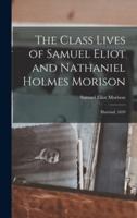 The Class Lives of Samuel Eliot and Nathaniel Holmes Morison