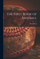 The First Book of Baseball