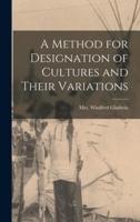 A Method for Designation of Cultures and Their Variations