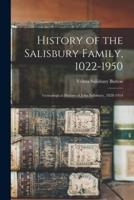 History of the Salisbury Family, 1022-1950; Genealogical History of John Salisbury, 1828-1914
