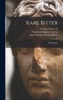Karl Bitter : a Biography