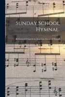 Sunday School Hymnal.