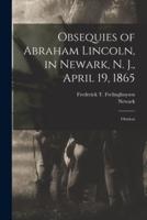 Obsequies of Abraham Lincoln, in Newark, N. J., April 19, 1865