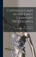 Copyhold Cases in the Early Chancery Proceedings