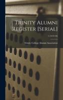 Trinity Alumni Register [Serial]; 5 (1919/20)