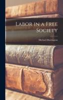 Labor in a Free Society
