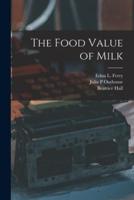 The Food Value of Milk