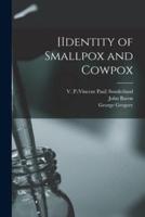 [Identity of Smallpox and Cowpox