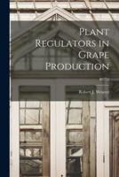 Plant Regulators in Grape Production; B0752