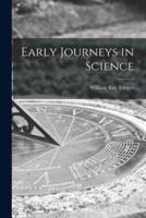 Early Journeys in Science