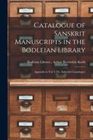 Catalogue of Sanskrit Manuscripts in the Bodleian Library : Appendix to Vol. I (Th. Aufrecht's Catatlogue)