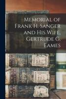 Memorial of Frank H. Sanger and His Wife, Gertrude G. Eames