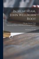 In Memoriam, John Wellborn Root