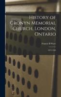 History of Cronyn Memorial Church, London, Ontario; 1873-1949