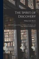 The Spirit of Discovery; or, The Conquest of Ocean. : A Poem, in Five Books: With Notes, Historical and Illustrative.