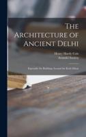 The Architecture of Ancient Delhi