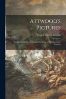 Attwood's Pictures