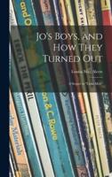 Jo's Boys, and How They Turned Out