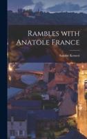 Rambles With Anatole France