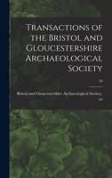 Transactions of the Bristol and Gloucestershire Archaeological Society; 39