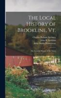 The Local History of Brookline, Vt.