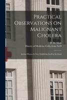 Practical Observations on Malignant Cholera