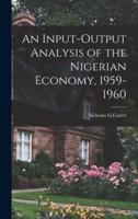 An Input-Output Analysis of the Nigerian Economy, 1959-1960