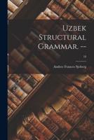 Uzbek Structural Grammar. --; 18