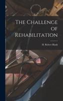 The Challenge of Rehabilitation