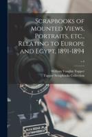 Scrapbooks of Mounted Views, Portraits, Etc., Relating to Europe and Egypt, 1891-1894; V.4