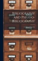 Bibliography and Pseudo-Bibliography