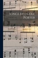 Songs By-- Cole Porter