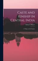 Caste and Kinship in Central India