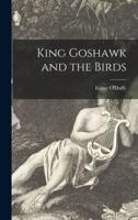 King Goshawk and the Birds