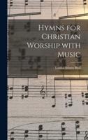 Hymns for Christian Worship With Music