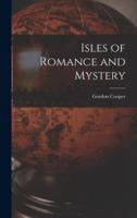 Isles of Romance and Mystery