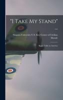 "I Take My Stand" ...