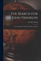 The Search for Sir John Franklin [microform] : From the Journal of Allen Young, Esq., F.R.G.S