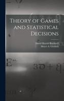 Theory of Games and Statistical Decisions