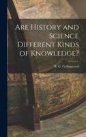 Are History and Science Different Kinds of Knowledge?