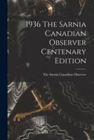 1936 The Sarnia Canadian Observer Centenary Edition