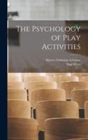 The Psychology of Play Activities