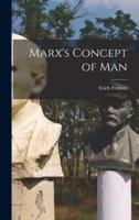 Marx's Concept of Man