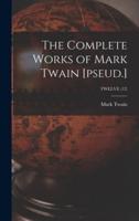 The Complete Works of Mark Twain [Pseud.]; TWELVE (12)